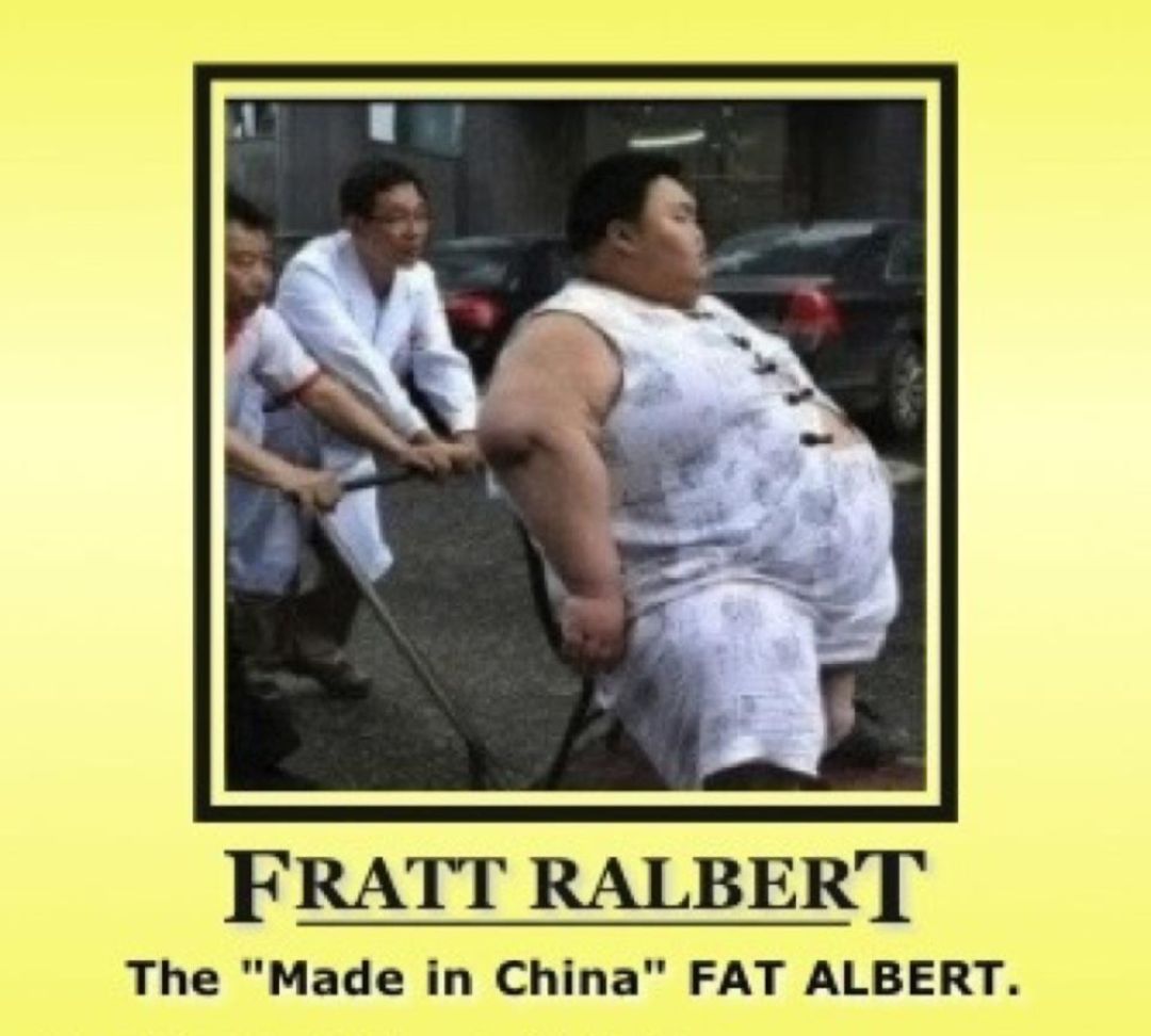 FRATT RALBERT The Made in China FAT ALBERT