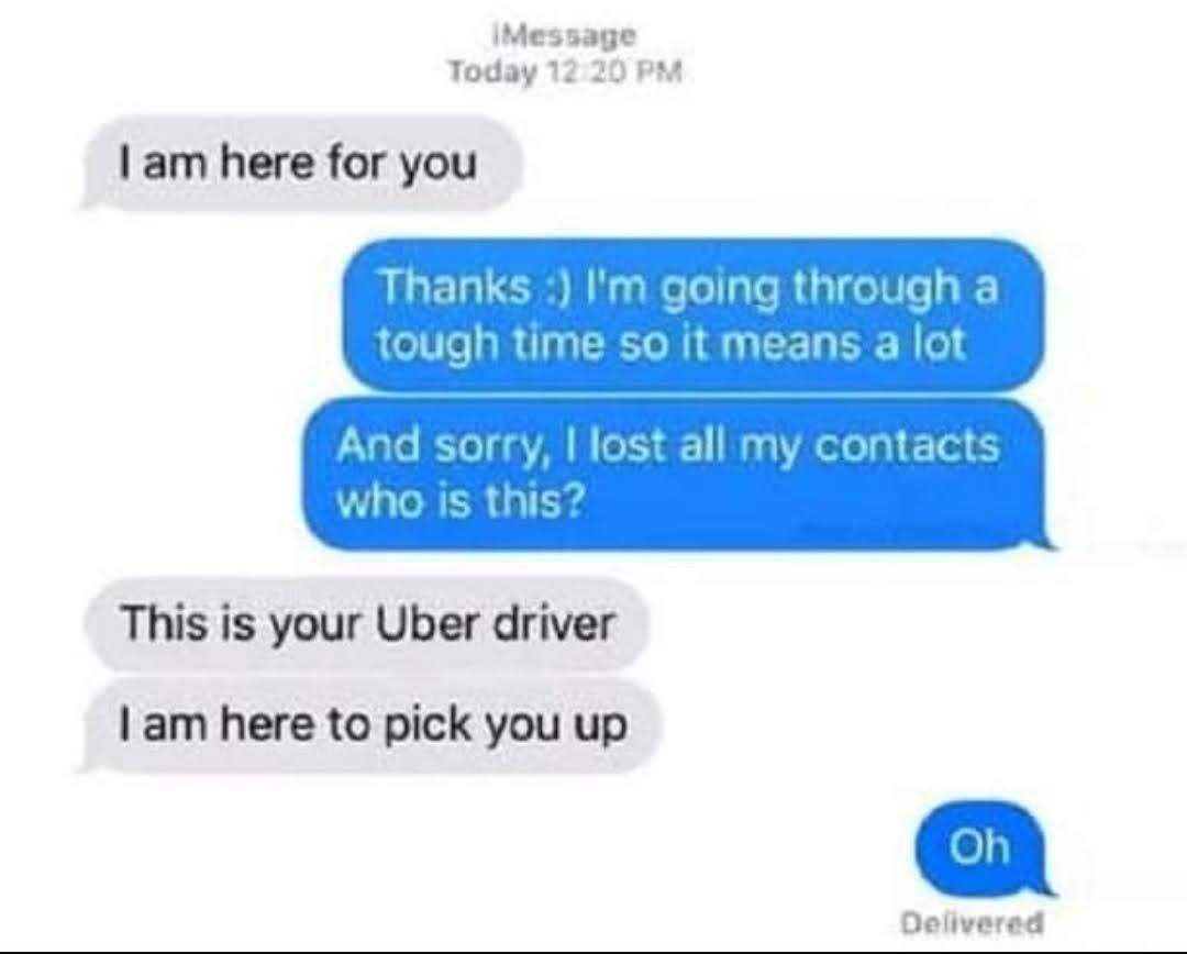 IMessage Today 1220 PM 1am here for you This is your Uber driver 1am here to pick you up Delivered