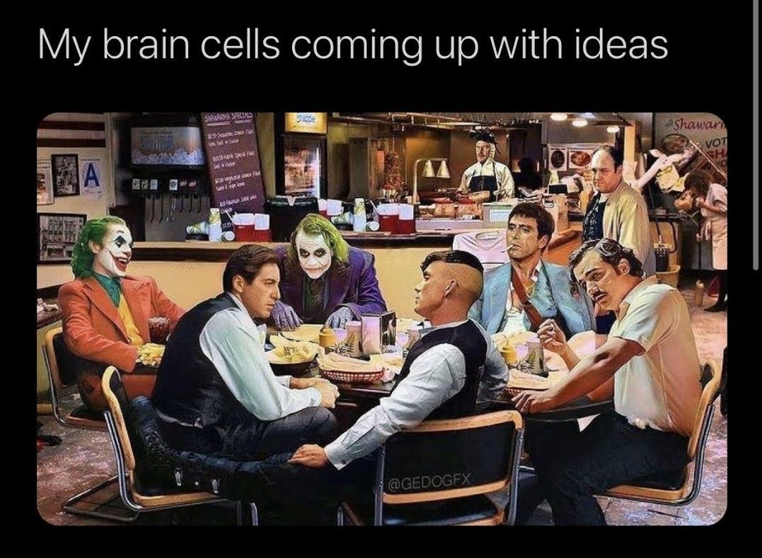 My brain cells coming up with ideas