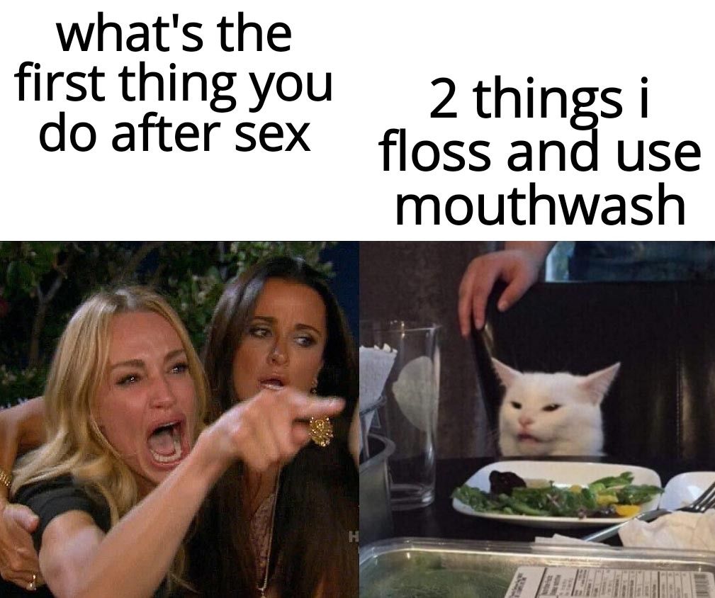 whats the first thing you 2 things i do aftersex fjoss and use mouthwash