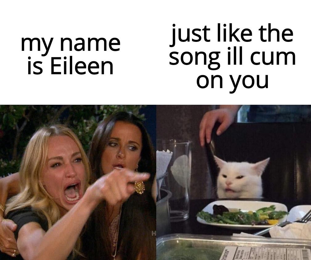 my name just like the is Eileen songill cum onyou