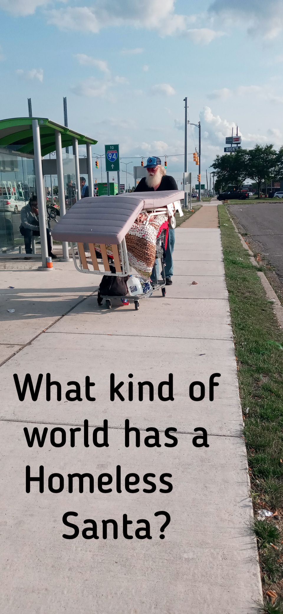 What kind of i world hasa Homeless 8 Santa