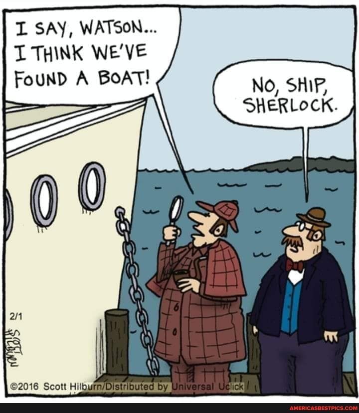 T SAY WATSON T THINK WEVE FoUND A BoAT No SHIF SHERLOCK