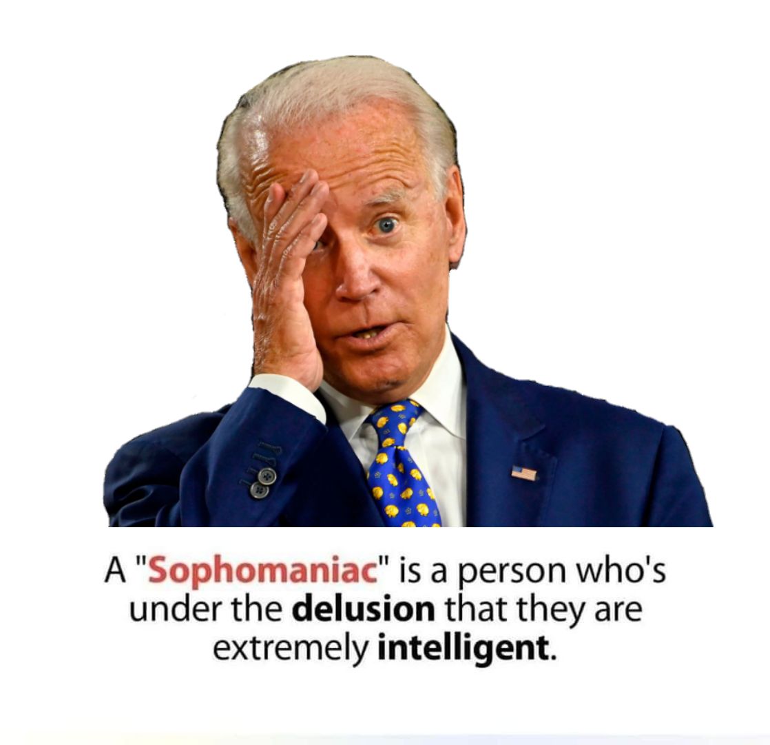 A Sophomaniac is a person whos under the delusion that they are extremely intelligent