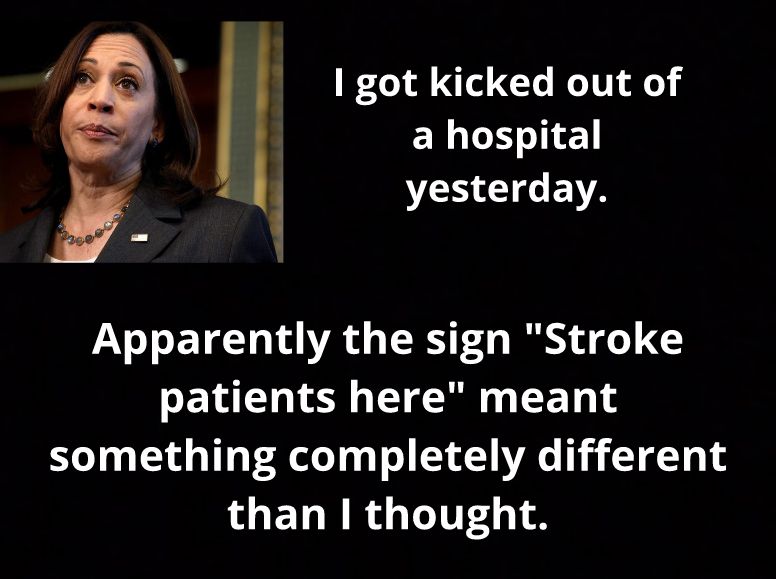 4 X 1 got kicked out of 4 ELLH IS 4 yesterday Apparently the sign Stroke patients here meant something completely different than I thought