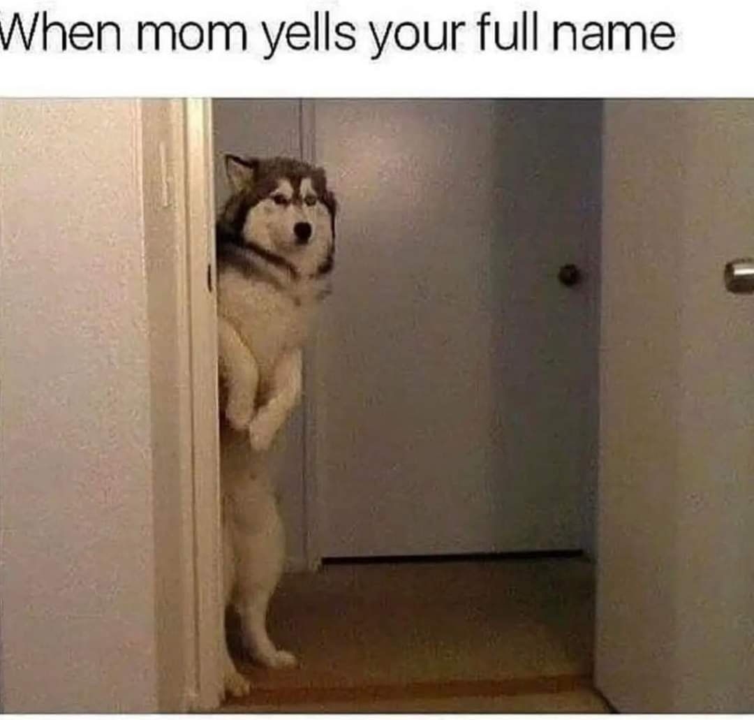 hen mom vells your full name