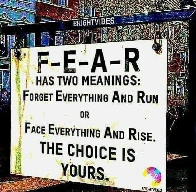 HAS TWO MEANINGS Foreer Everyrrin AND Run OR Face Evervriing Anp Rise THE CHOICE IS YOURS