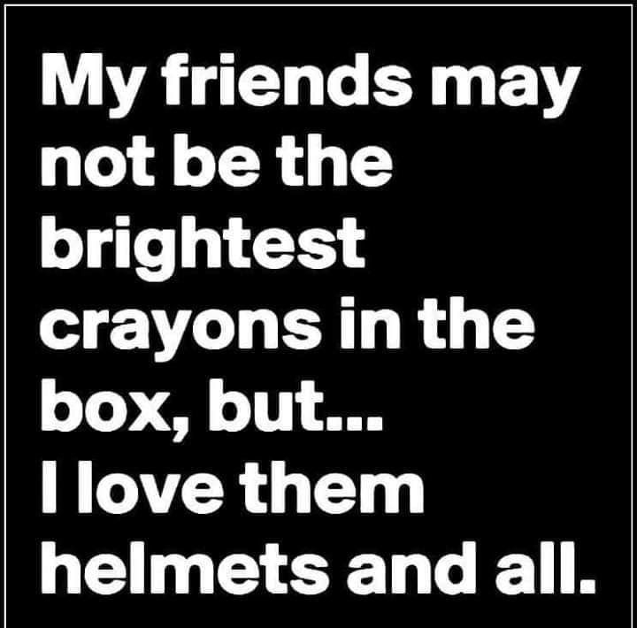 My friends may not be the brightest crayons in the oTo 1T S8 llove them GEH P CEL TR