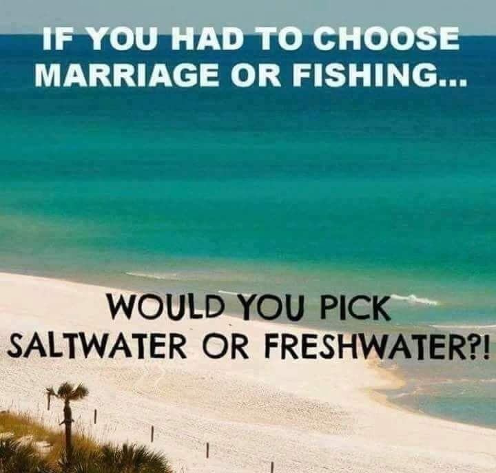 MARRIAGE OR FISHING