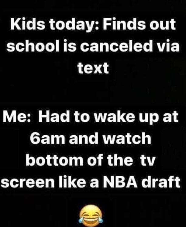 Kids today Finds out school is canceled via text CH R EL R GRVEUCRT 1 CETELCRVELH bottom of the tv screen like a NBA draft