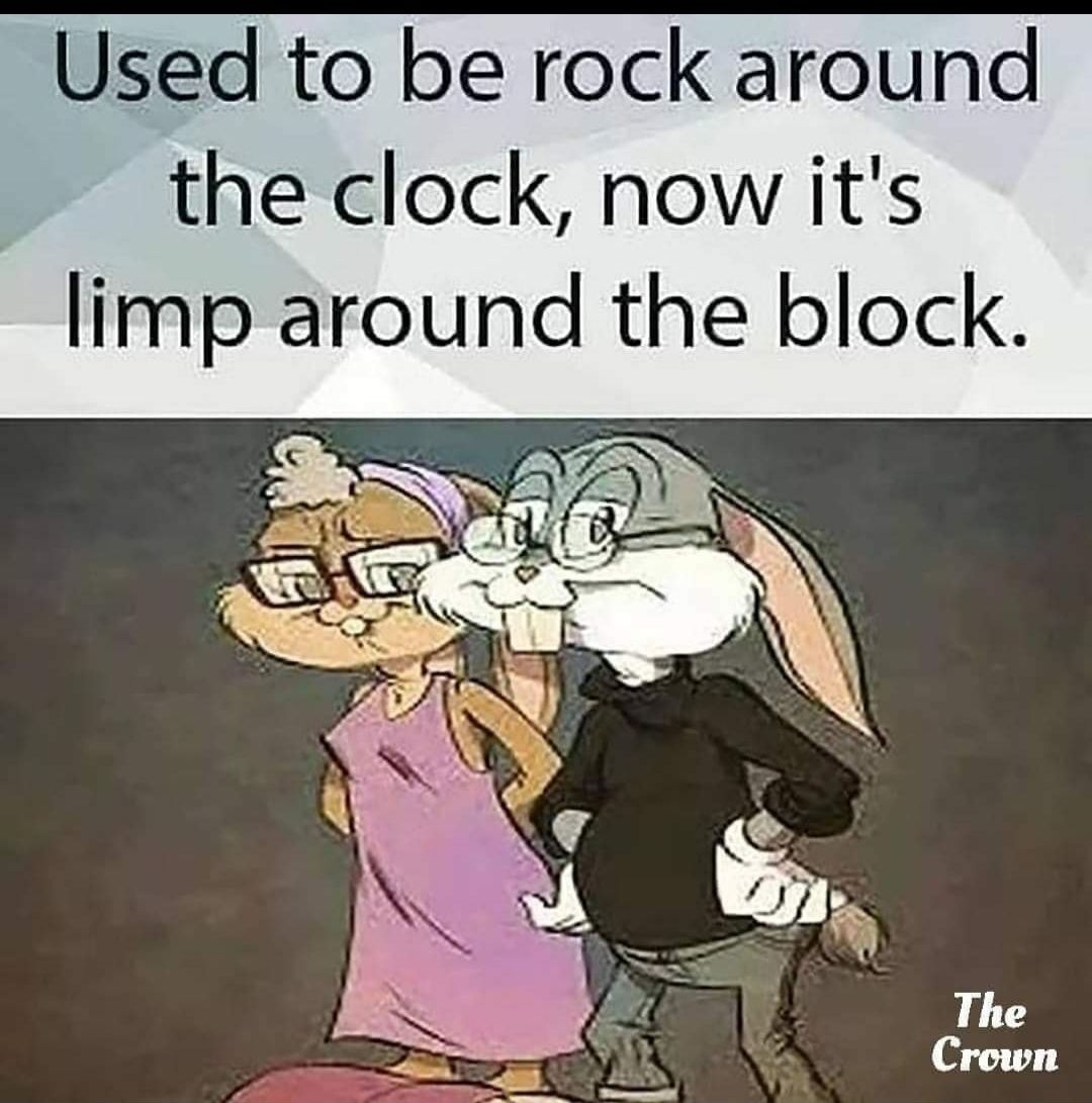 Used to be rock around the clock now its limp around the block CocoFun