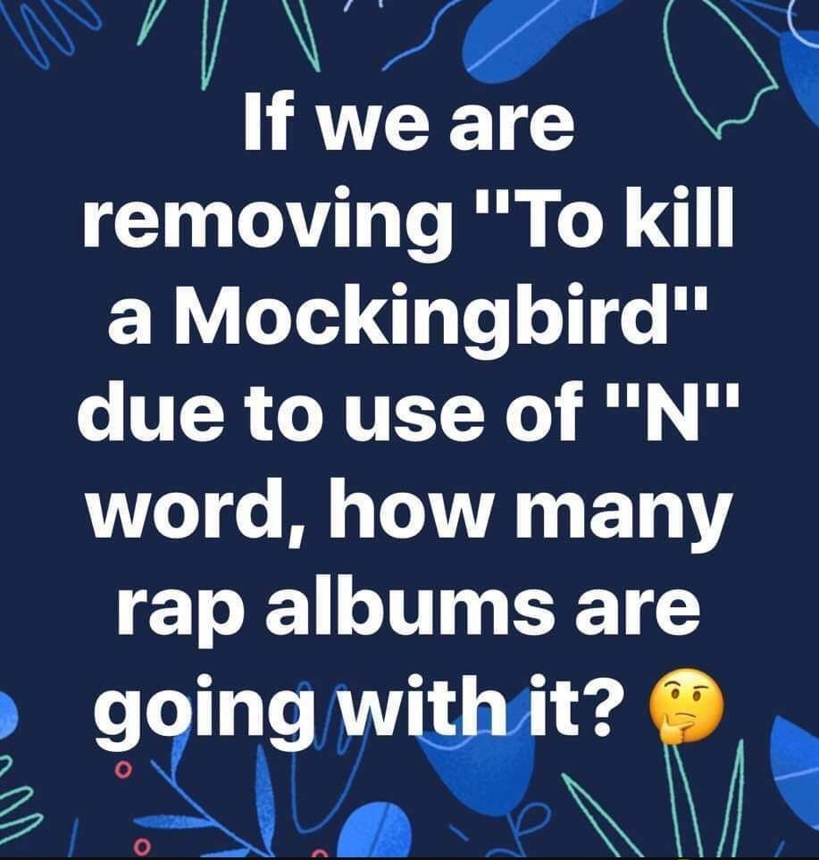 A vl removing To kill a Mockingbird o T o NTET N0 i word how many rap albums are going wi t iy ooooo