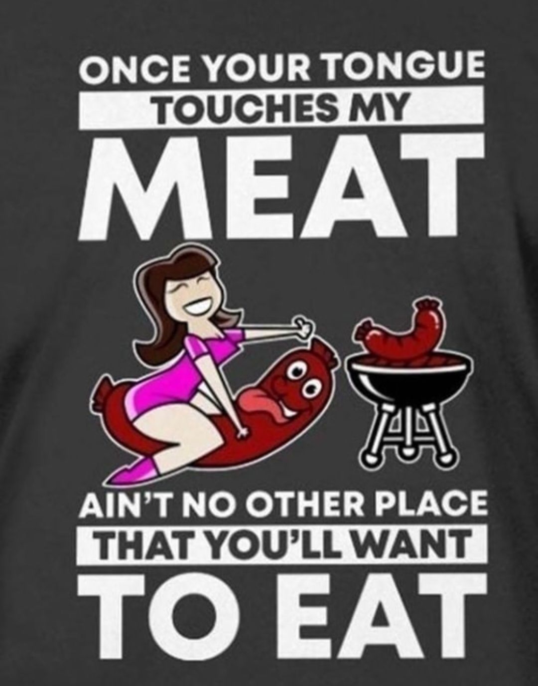 ONCE YOUR TONGUE TOUCHES MY AINT NO OTHER PLACE THAT YOULL WANT TO EAT CocoFun