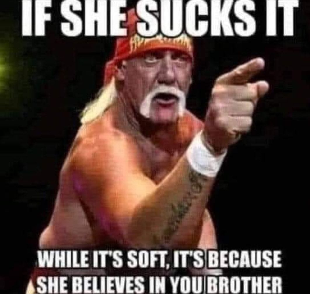 1F SNEQUGKS IT i A WHILE ITS SOFT ITS BECAUSE ASHE BELIEVES IN YOUBROTHER
