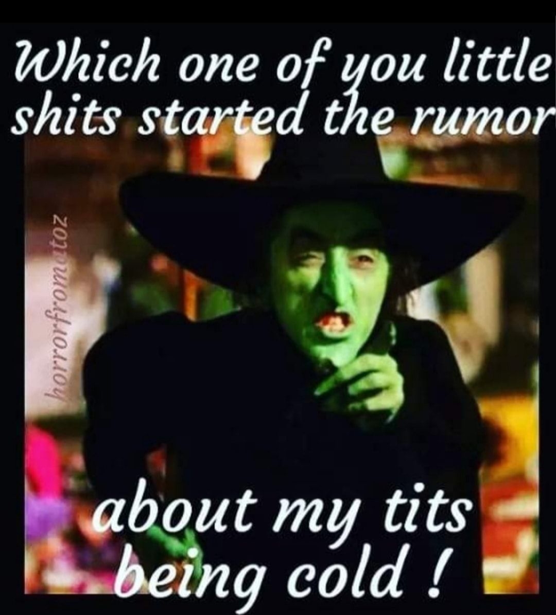 Which one of you little shits sid t mwr By out my tits g cold
