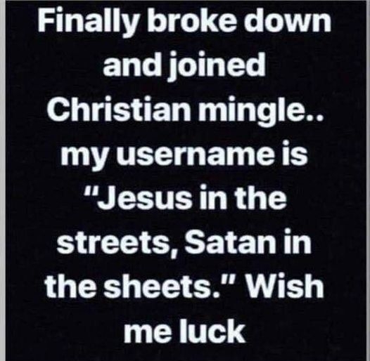 Finally broke down and joined o EL T T T 0 VATET G BT R A G R 1 streets Satanin the sheets Wish me luck