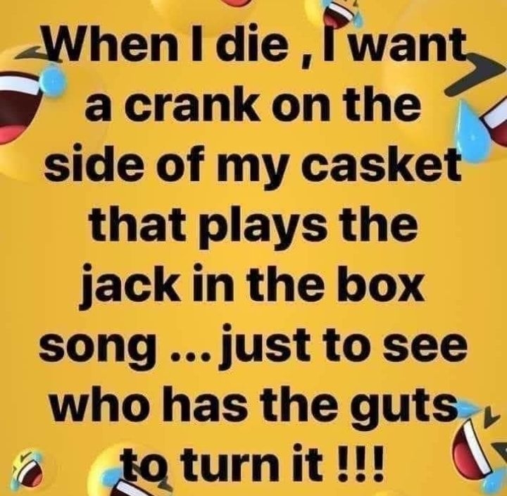 Idie acrankon the side of my that plays the jack in the box
