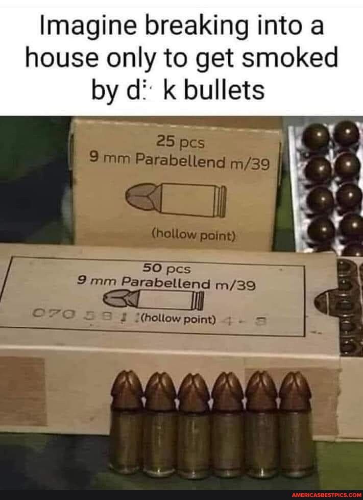 Imagine breaking into a house only to get smoked by d k bullets