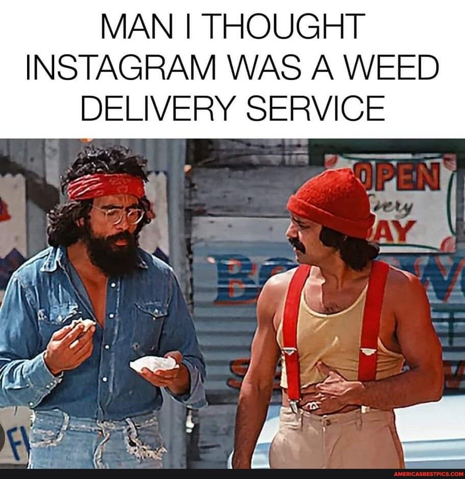 MAN THOUGHT INSTAGRAM WAS A WEED DELIVERY SERVICE 2