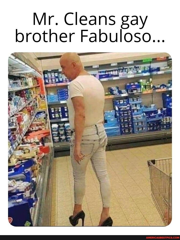 Mr Cleans gay brother Fabuloso