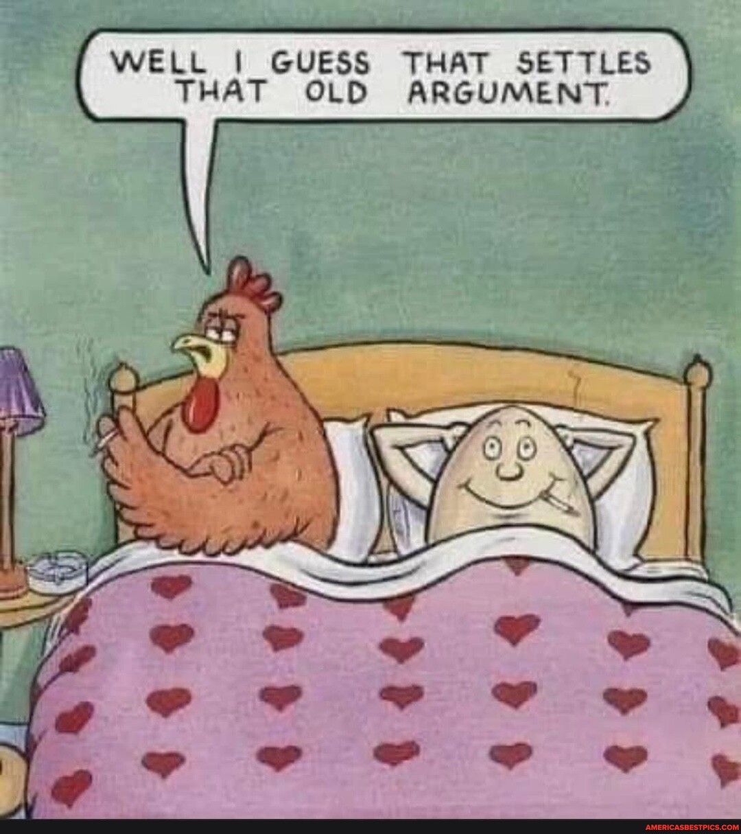 WELL GUESS THAT SETTLES THAT OLD ARGUMENT