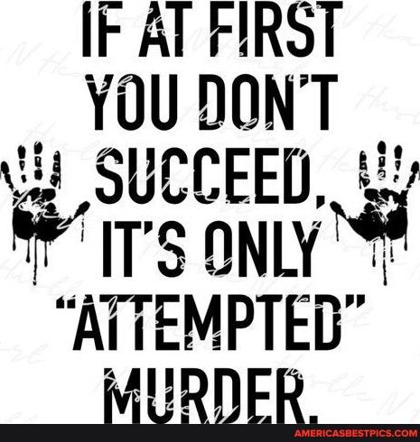 IF AT FIRST YllNT SUU EEB_ ra 817 ony KTTEMPTED M a4l