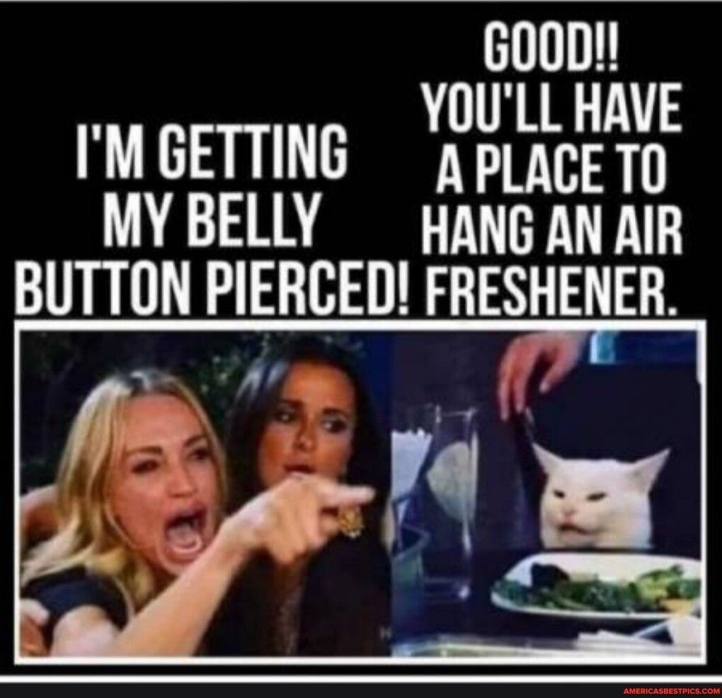 G0op YOULL HAVE IMGETTING s opack MY BELLY HANG AN AIR BUTTON PIERCED FRESHENER
