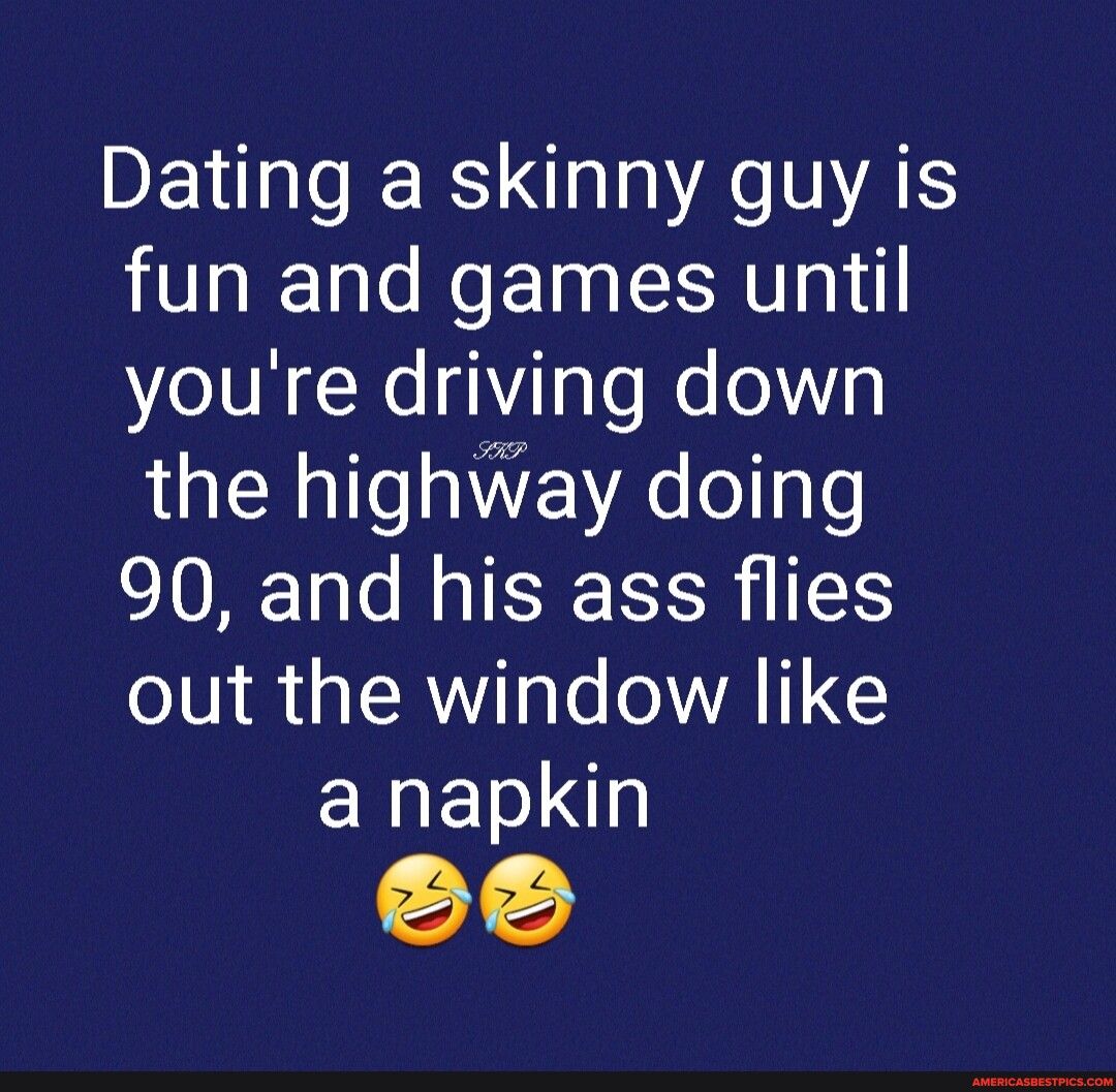 DE RS o A NAR fun and games until youre driving down the highway doing 90 and his ass flies out the window like ENEDIN