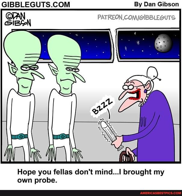 GIBBLEGUTSCOM By Dan Gibson PATREONCON Hope you fellas dont mindI brought my own probe