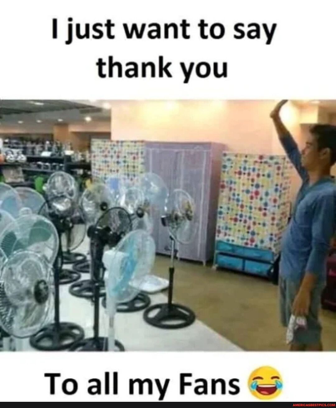 just want to say thank you To all my Fans