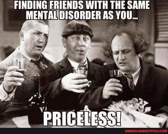 FINDING FRIENDS WITH THE SAME MENTALIDISORDER AS YOU