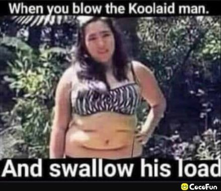 When you blow the Koolaid man