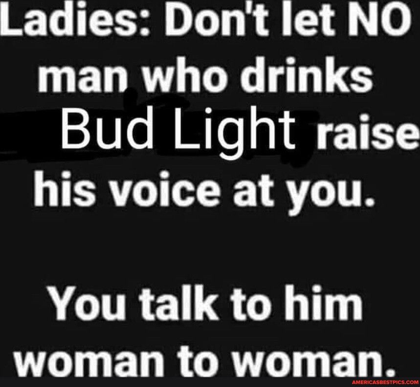 LIS LT 140 0 MELRTLUEX S Bud Light raise BRI 1 AT TH VOGURE QG N ELR ORI L