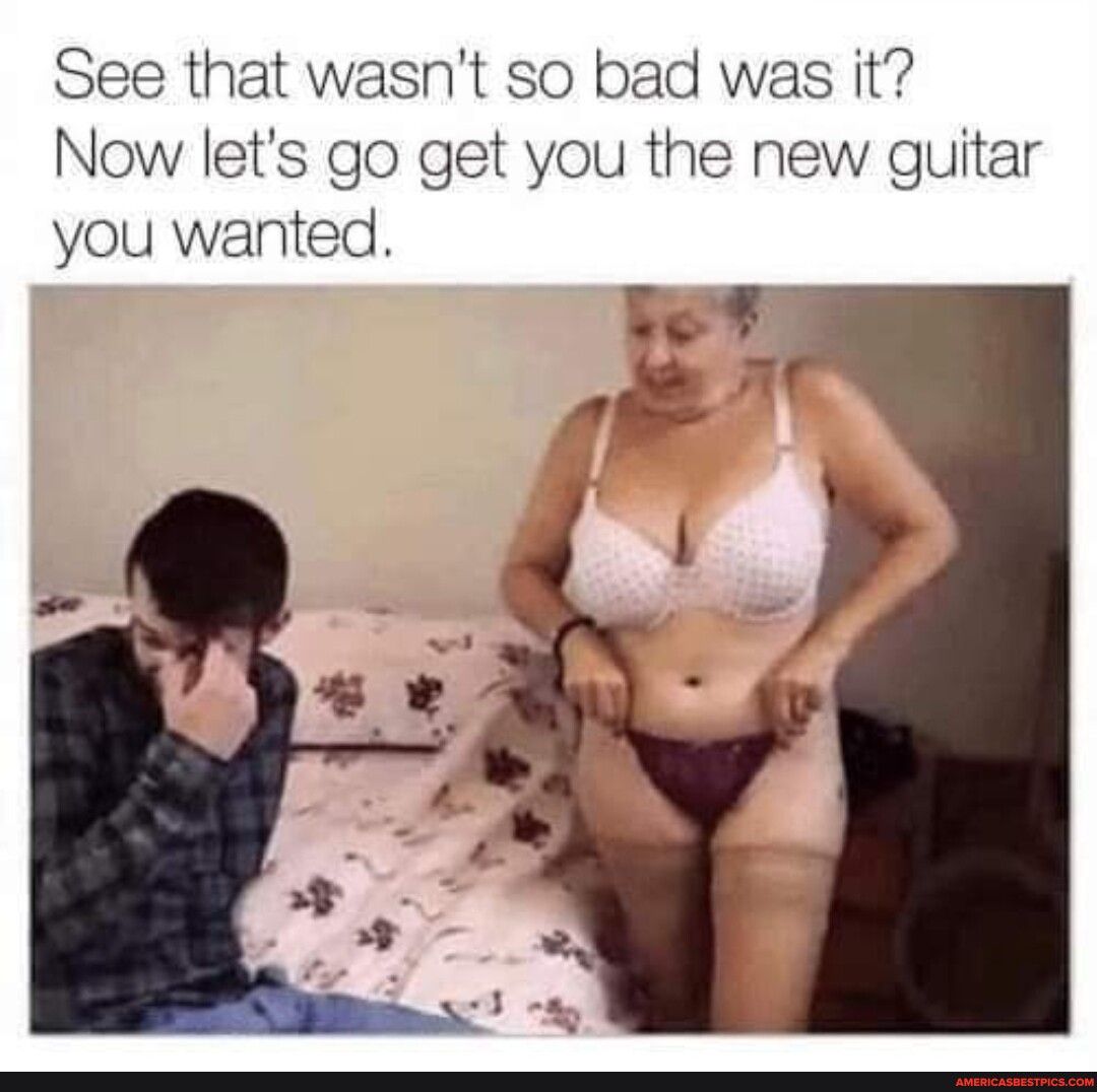See that wasnt so bad was it Now lets go get you the new guitar you wanted e pr