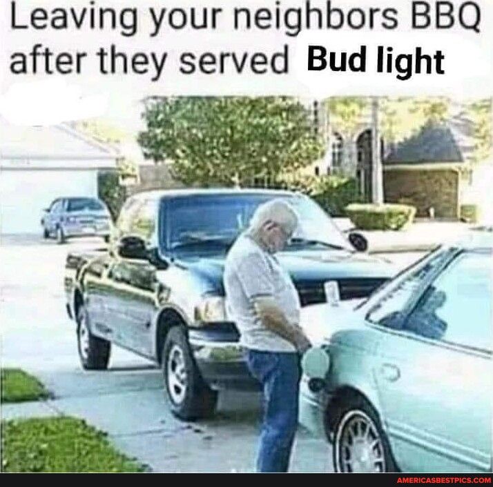 Leaving your neighbors BBQ