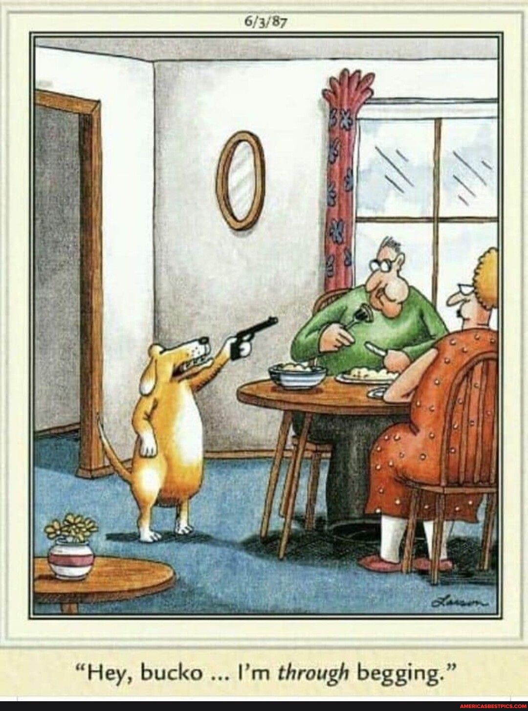 6387 Hey bucko Im through begging