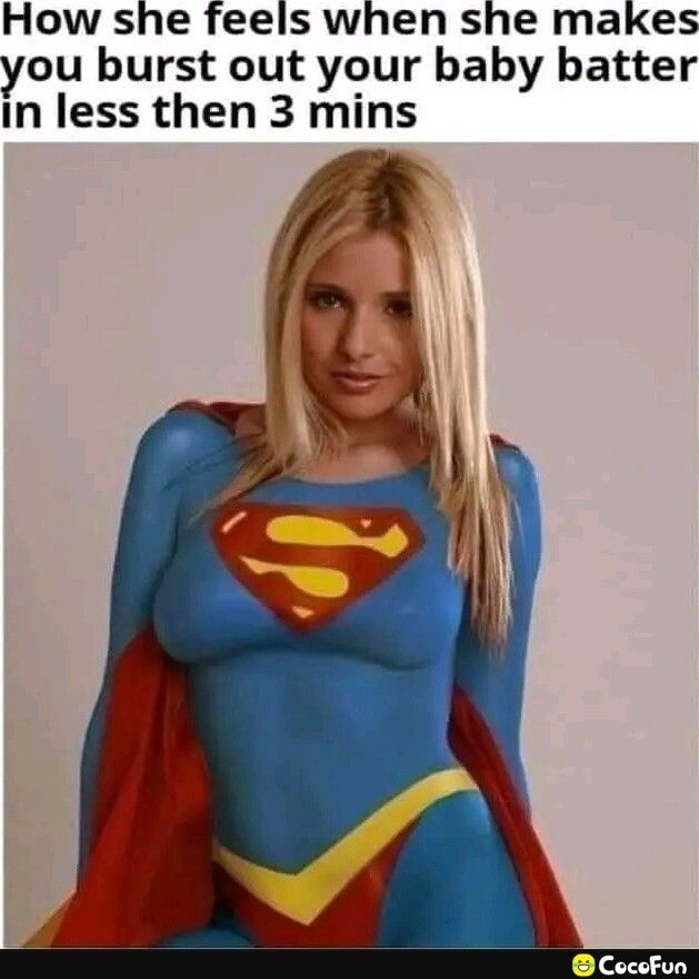 How she feels when she makes you burst out your baby batter in less then 3 mins