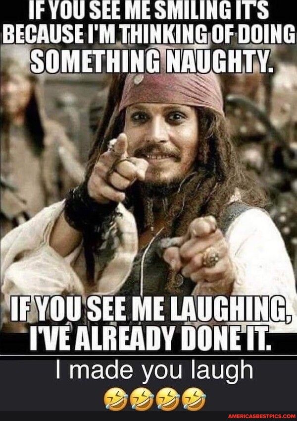 IF YOU SEE MESMILING ITS BECAUSE IMT THIllIILlrgllF DOING SIMETHIIIWIAIIGIITY oS AL W e IEYOUSEE ME LAUGHING IVE ALREADY DONET made you laugh e