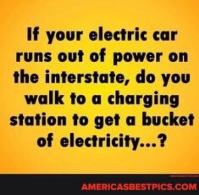 If your electric car runs out of power on the interstate do you walk toa urgmg gam bucke of electricity AMERICASBESTPICSCOM