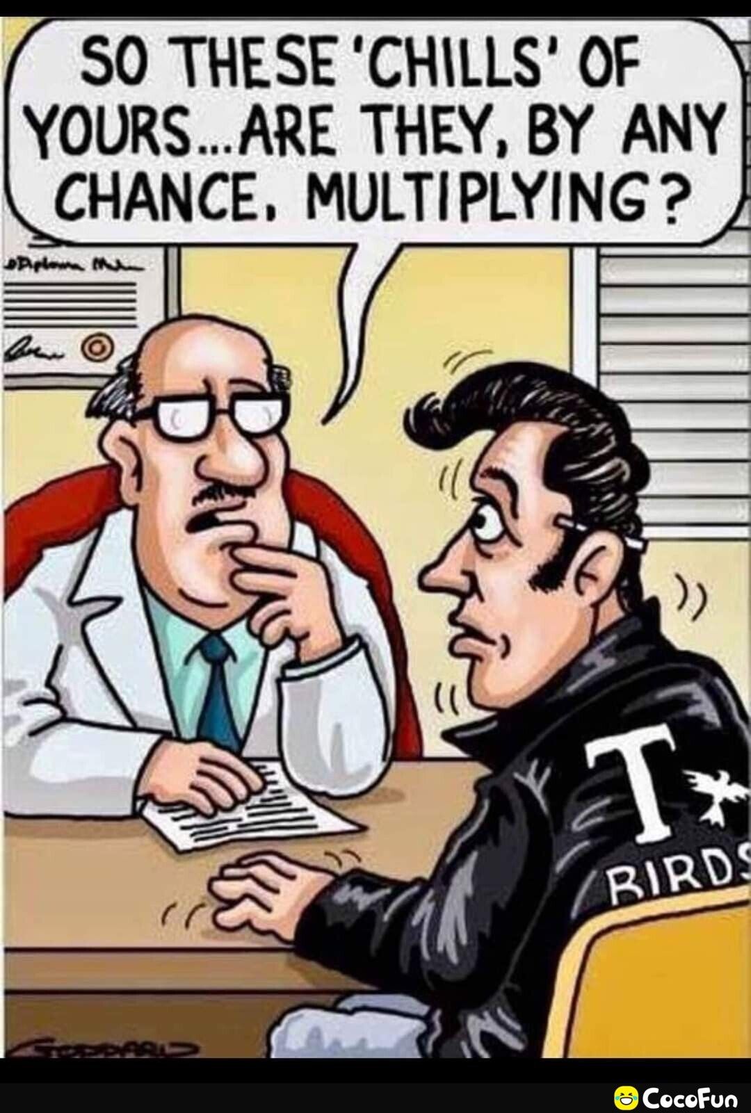 SO THESE CHILLS OF Y YOURSARE THEY BY ANY CHANCE MULTIPLYING