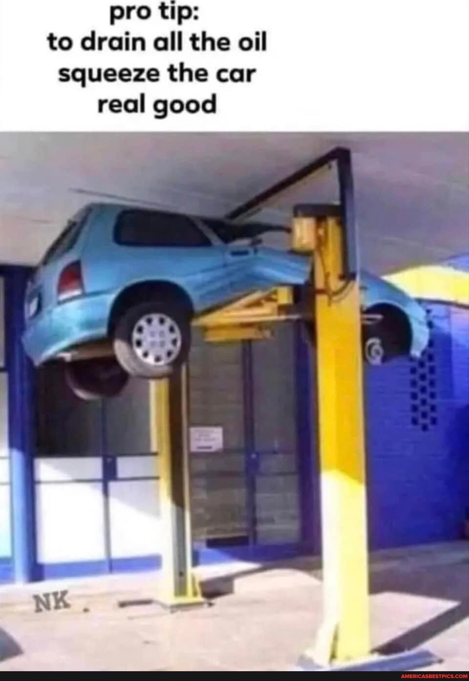 pro tip to drain all the oil squeeze the car real good