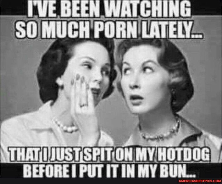 LVE BEEN WRAIGHING SUMIIBIINIIH 1 lYL snnummm_mn BEFORE I PUT IT IN MY BUN