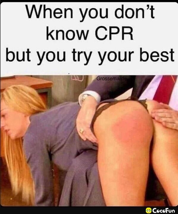 When you dont know CPR but you try your best