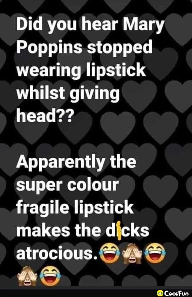 T RTITR R T Y BT Poppins stopped wearing lipstick whilst giving head T T TR T super colour fragile lipstick makes the dicks atrocious i d CocoFun