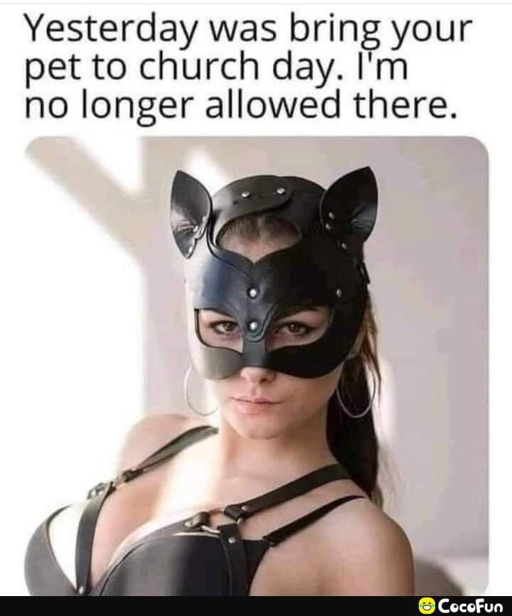 Yesterday was bring your pet to church day Im no longer allowed there T