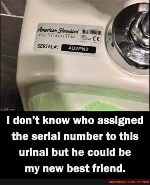 Hrarion Stoudard Wi muy e S Ce SERIAL m e 1 dont know who assigned LUCECLEIRT L R LR OTE TLETRIT L CRTG T my new best friend