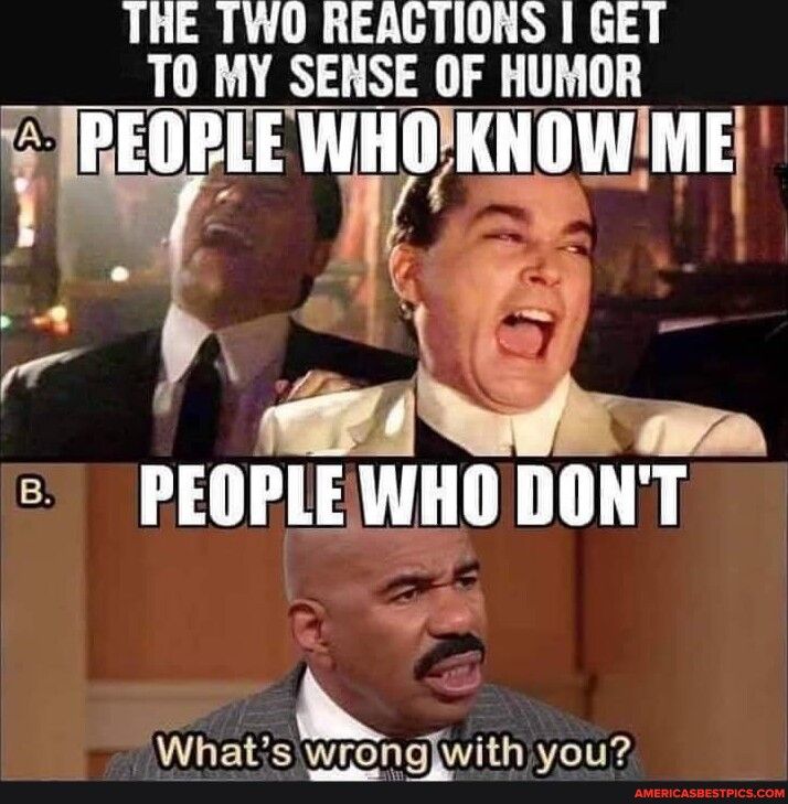 THE TWO REAGTIORS 1 GET T0 MY SENSE OF HIIMOR PEOPLEWHO IIIIN T v Whats wiongwith you