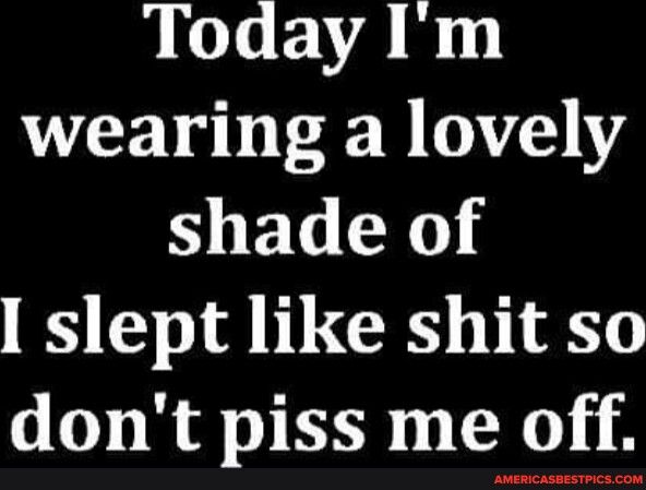 JOTEVAD wearing a lovely shade of slept like shit so dont piss me off