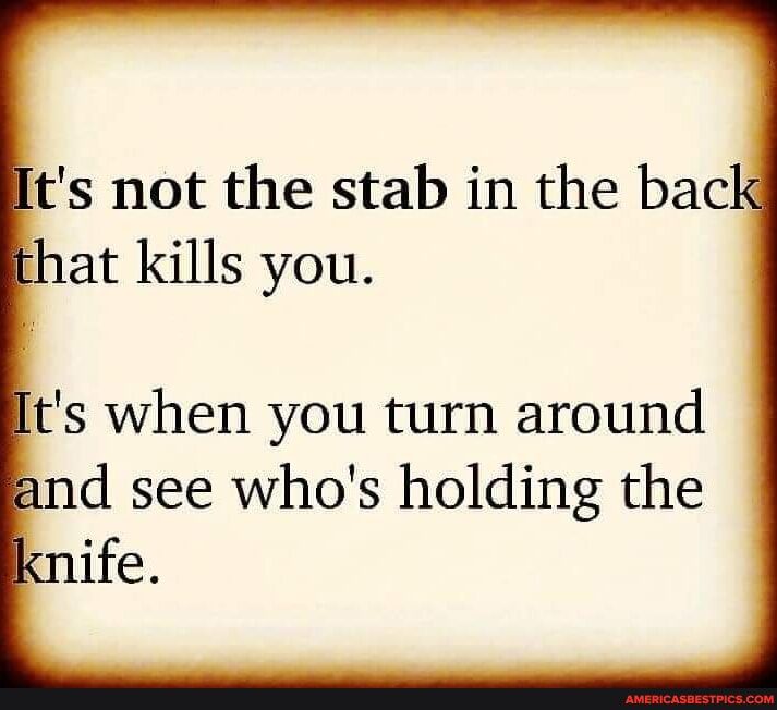 that kills you ts when you turn around nd see whos holding the