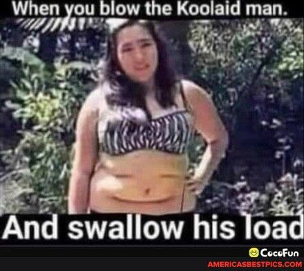 u blow the Koolald man